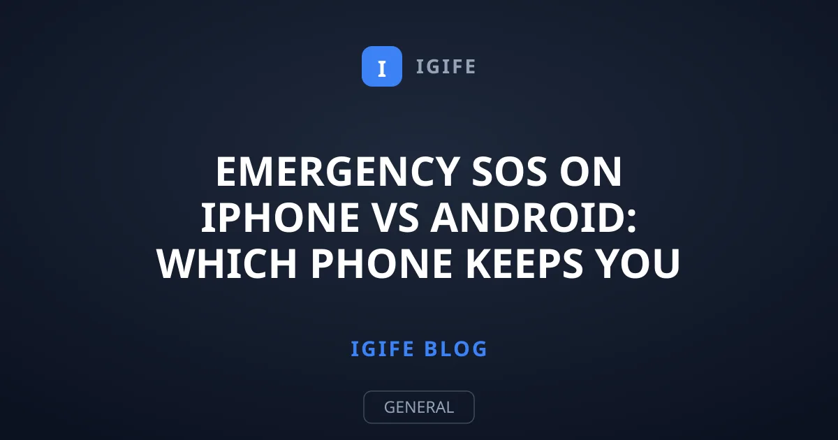Emergency SOS on iPhone vs Android: Which Phone Keeps You Safer?